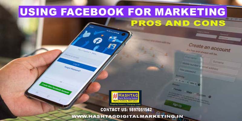 Using Facebook for Marketing: Pros and Cons